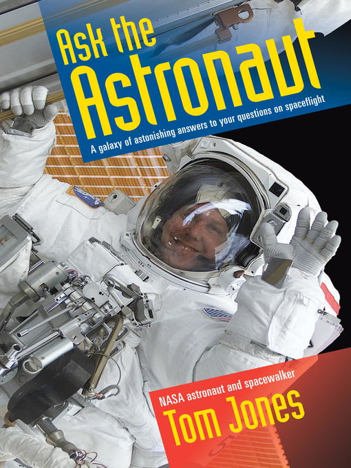 Title details for Ask the Astronaut by Tom Jones - Available